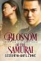 [Sword and Silk Trilogy 03] • Blossom of the Samurai